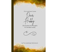 Dear Hubby, to the best hubby in the world: 150 Quotes and Thoughts for the Best Hubby, gift book, yellow