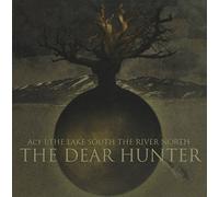 Dear Hunter - Act I Lake South The River North
