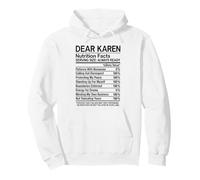 Dear Karen Faits nutritionnels Annoying Funny Attitude Girl Nope Sweat à Capuche
