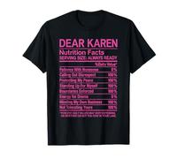 Dear Karen Faits nutritionnels Annoying Funny Attitude Girl Nope T-Shirt