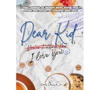 Dear Kid... I Love you: Chaos, Laughs & Love - A Funny Parenting Journal for Recording Milestones, Meltdowns, Mayhem & Moments Your Kid Will Deny Someday