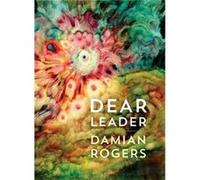 Dear Leader by Damian Rogers Damian Rogers (Auteur)