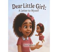 Dear Little Girl: A Letter to Myself