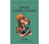 Dear Little Ones (Book 2): Helping Your Inner Children Heal from Family Conflict