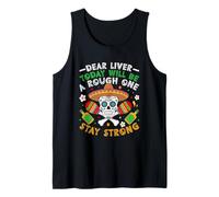 Dear Liver Today Will Be A Rugh One Stay Strong Débardeur