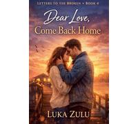 Dear Love, Come Back Home