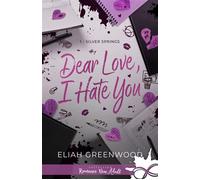 Dear Love, I Hate You Silver Springs, T1 - Eliah Greenwood - Collection Infinity - broché - Roman