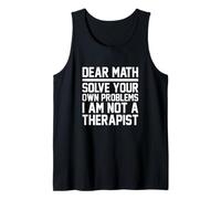 Dear Math Grow Up Résolvez Vos Propres problèmes Professeur de mathématiques Amusant Débardeur