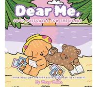 DEAR ME,: Cozy Tiny Travels and Reflections Postcards for the Heart
