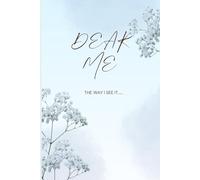 DEAR ME..: Discover Yourself Through Simple Daily Prompts - A Journal to Capture Moments, Thoughts, and Reflections