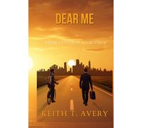 DEAR ME ...: FROM PAPERBOY TO AUTHOR