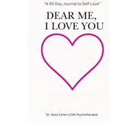 Dear Me: I Love You