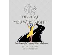 Dear Me, You Were Right