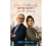 Dear Millennials We’re Sorry! Love The Boomers
