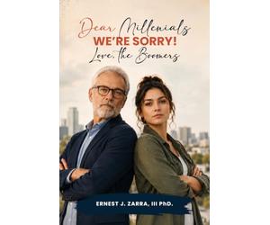 Dear Millennials We’re Sorry! Love The Boomers
