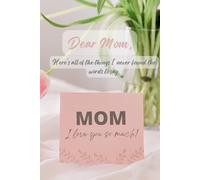 Dear Mom: A Book of Memories, Gratitude, and Love
