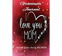 Dear Mom, Thank You: A Daily Gratitude Journal