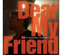 Dear My Friend [Bonus Track] [Import allemand]