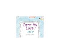 Dear My Love, (A To Z)