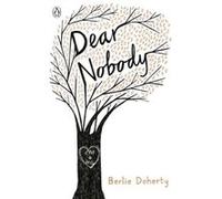 Dear Nobody Berlie Doherty, (Auteur)