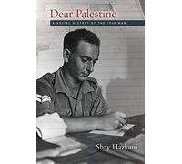 Dear Palestine: A Social History of the 1948 War
