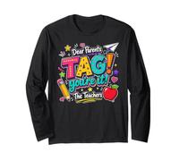 Dear Parents Tag You're It The Teachers Last Day of School Manche Longue
