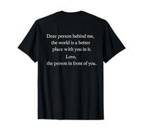 Dear Person Behind Me Positive Minimaliste Typographie Amour T-Shirt