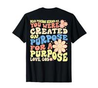 Dear Person Behind Me You Were Created on Purpose God T-Shirt