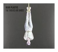 Dear Plastic - Thieves Are Babes [Compact Discs] Australia - Import