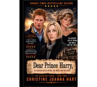 Dear Prince Harry,: He Accused Her of Spying. She Wrote Him The Truth.