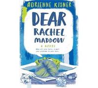 Dear Rachel Maddow by Adrienne Kisner Adrienne Kisner (Auteur)