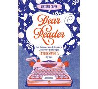 Dear Reader An Immersive Literary Journey Through Taylor Swift’s Lyrics - Viktoria Capek - Watkins Publishing - ebook (ePub) - Livre