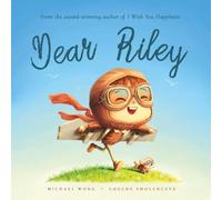 Dear Riley: A personalized love letter reminding your Riley that he is strong, brave, kind, and deeply loved, just as he is.