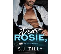 Dear Rosie,: Love Letters Book Two