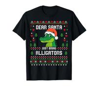 Dear Santa Alligator Ugly Xmas Pull Christmas Gator Christmas Gator T-Shirt