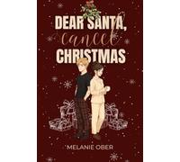 Dear Santa, Cancel Christmas
