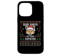 Dear Santa Coyote Pull de Noël Moche Coyotes Coque pour iPhone 14 Pro Max