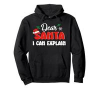 Dear Santa I Can Explain Funny Christmas Xmas Sweat à Capuche
