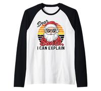 Dear Santa I Can Explain Funny Santa Christmas Party Group Manche Raglan