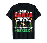 Dear Santa I Really Try to Be a Good Barber Christmas T-Shirt
