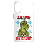 Dear Santa I Tried to be Good But I Take After My Daddy Coque pour iPhone 17