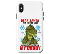 Dear Santa I Tried to be Good But I Take After My Daddy Coque pour iPhone X/XS