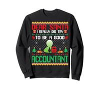 Dear Santa I Try to Be a Good Accountant Christmas Xmas Sweatshirt