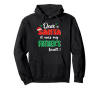 Dear Santa It Was My Father's Fault Family Christmas Sweat à Capuche