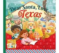 Dear Santa Love Texas A Lone Star State Christmas CelebrationWith Real Letters by Michele Robbins & Illustrated by Pham Quang Phuc Michele Robbins Illustrated by Pham Quang Phuc (Auteur)