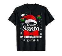 Dear Santa My Granddaughter Did It Christmas Grandpa Grandma T-Shirt