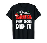 Dear Santa My Son Did It Family Matching Christmas T-Shirt
