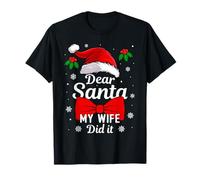 Dear Santa My Wife Did It Christmas Matching Husband T-Shirt