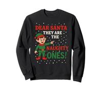 Dear Santa They are The Naughty Ones Fun Elf Christmas Humor Sweatshirt