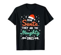 Dear Santa They Are The Naughty Ones Funny Family Christmas T-Shirt